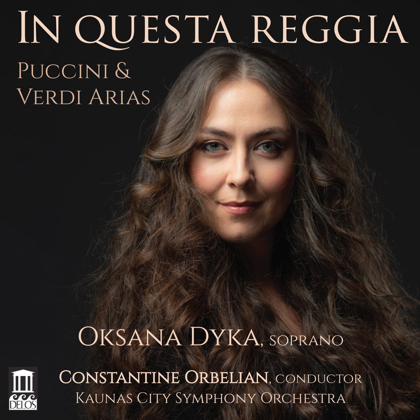 Puccini & Verdi: In Questa Reggia / Oksana Dyka