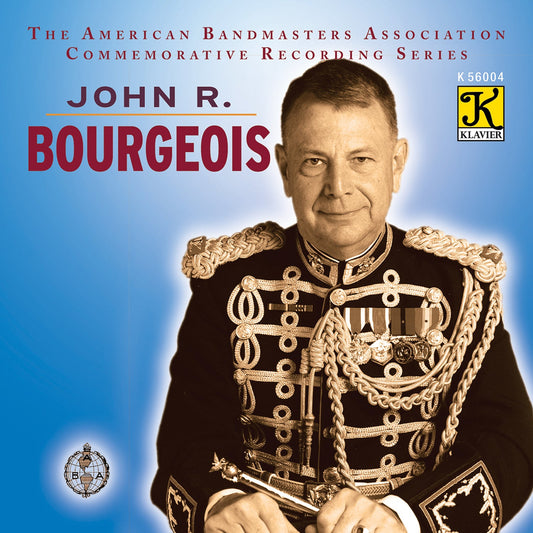 John R. Bourgeois Commemorative Recording / President's Own U.S. Marine Band