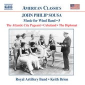 Sousa, J.P.: Music For Wind Band, Vol. 5