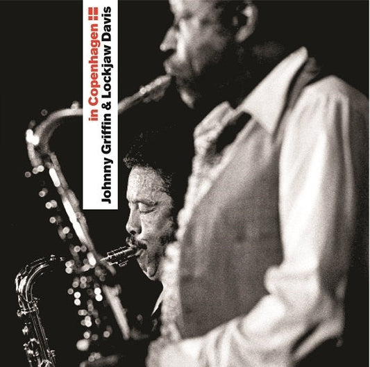 Johnny Griffin & Lockjaw Davis: In Copenhagen