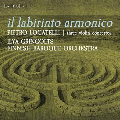 Locatelli: Il Labirinto Armonico / Gringolts, Finnish Baroque Orchestra