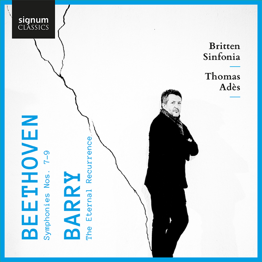 Beethoven: Symphonies Nos. 7-9 - Barry: The Eternal Recurren