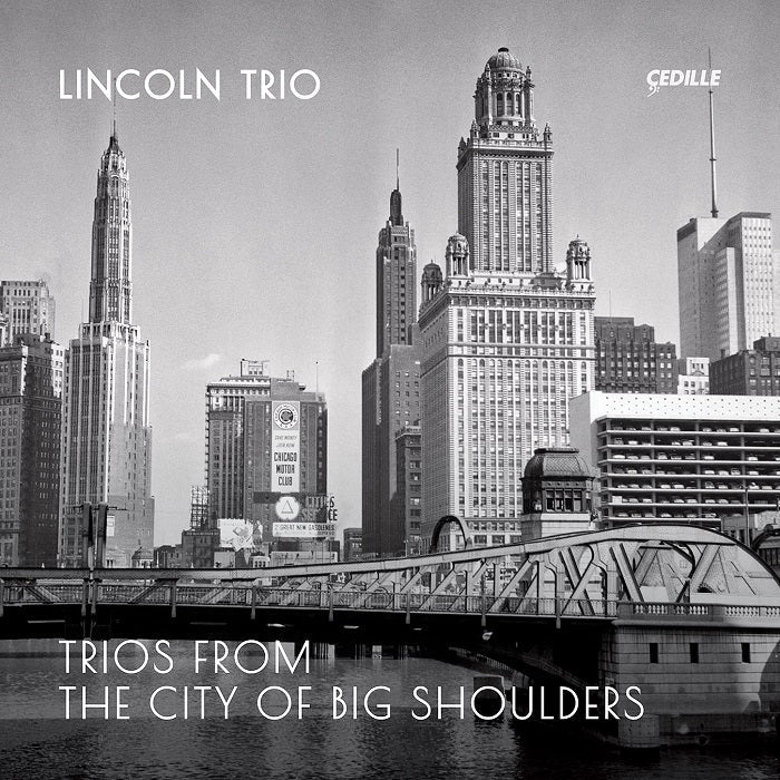Sowerby - Bacon: Trios from the City of Big Shoulders / Lincoln Trio