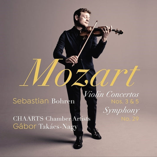 W.A. Mozart: Violin Concertos Nos. 3 & 5 - Symphony No. 29
