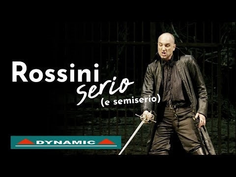 Rossini Serio (E Semiserio)