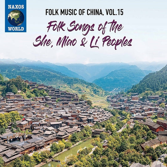 Folk Music Of China, Vol. 15 - Folk Songs Of The She, Miao &