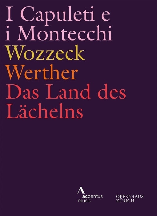 I Capuleti e i Montecchi - Wozzeck - Werther - Das Land des