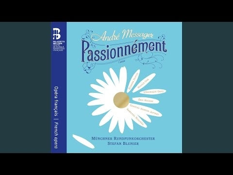 Messager: Passionnément / Blunier, Münchner Rundfunkorchester