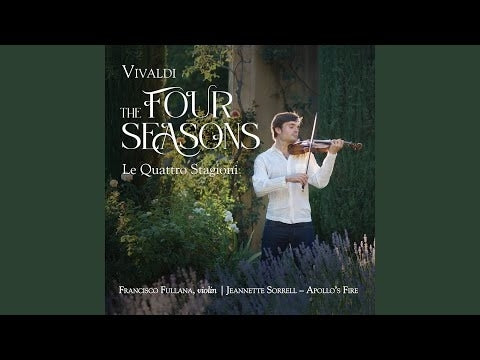 Vivaldi: The Four Seasons / Fullana, Sorrell, Apollo's Fire
