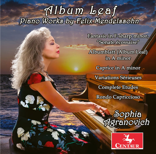 Mendelssohn: Album Leaf Sophia Agranovich