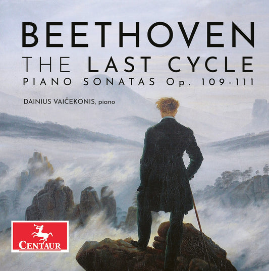 Beethoven: The Last Cycle Dainius Vaicekonis