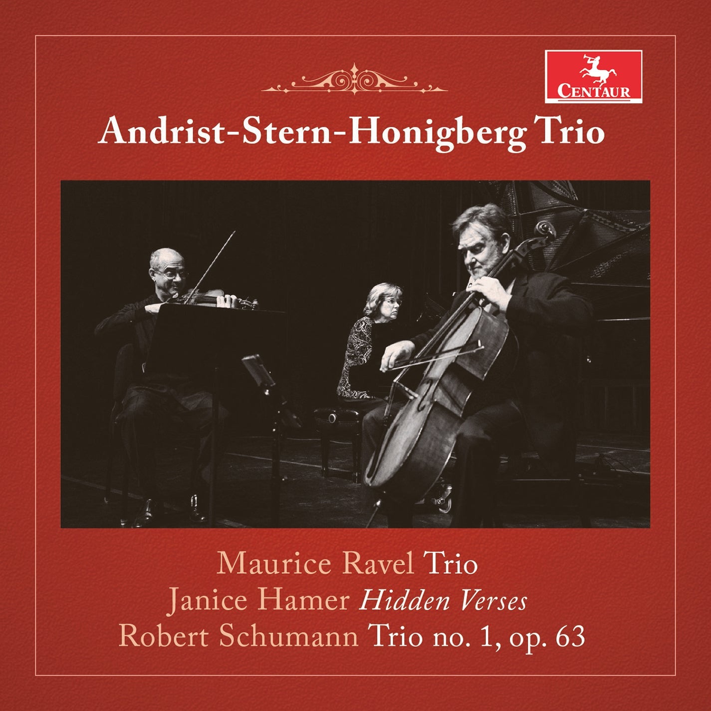Ravel: Trio; Schumann: Trio No. 1, Op. 63; Hamer: Hidden Ver Andrist-Stern-Honigberg Trio