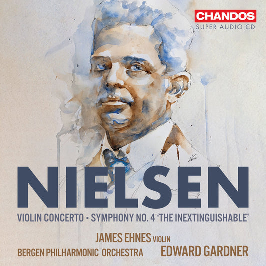 Nielsen: Violin Concerto; Symphony No. 4