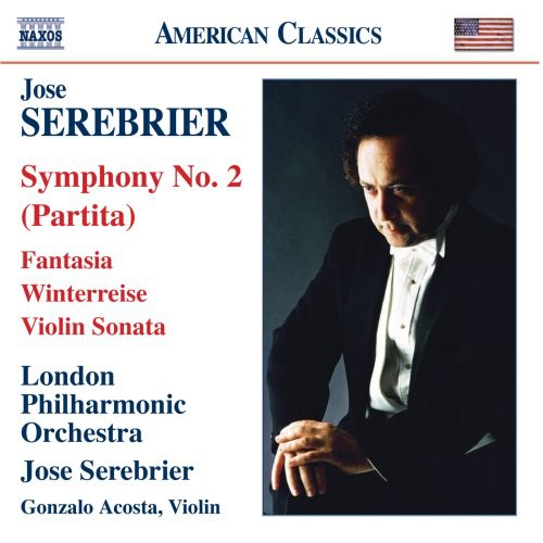 SEREBRIER: Symphony No. 2, 'Partita' / Fantasia / Violin Son