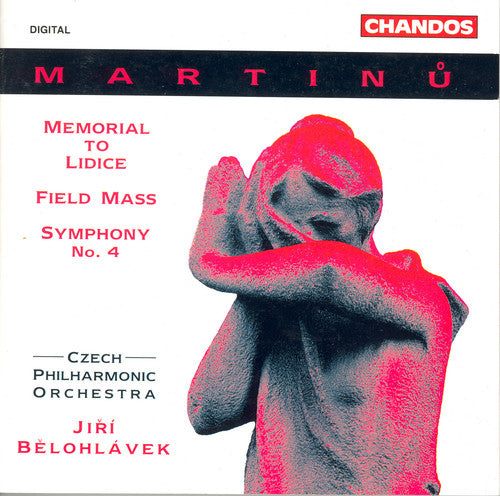 MARTINU.: Memorial to Lidice / Field Mass / Symphony No. 4