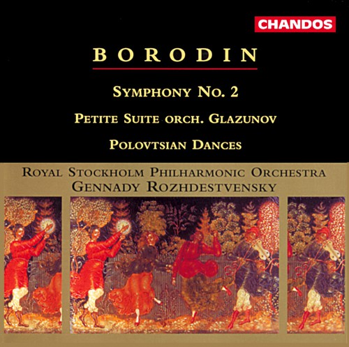 BORODIN: Symphony No. 2 / Petite Suite / Polovtsian Dances