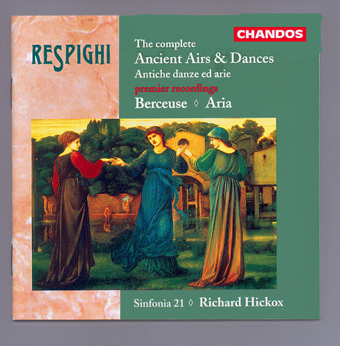RESPIGHI: Ancient Airs and Dances (Complete) / Berceuse / Ar