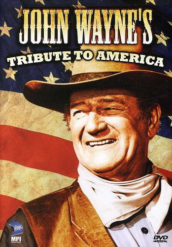 JOHN WAYNE'S TRIBUTE TO AMERICA
