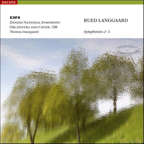 Langgaard, R.: Symphonies Nos. 2 and 3