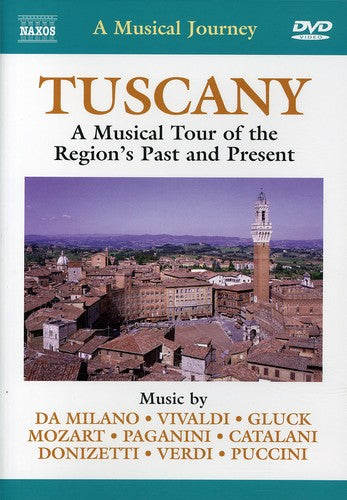 Tuscany: Tour of the Past and Present