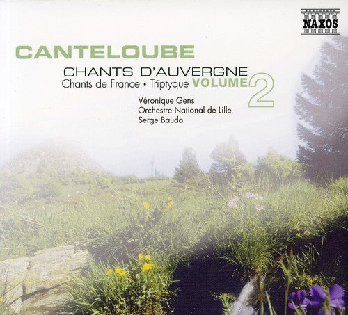 CANTELOUBE: Chants d'Auvergne (selections), Vol. 2 / Chant d