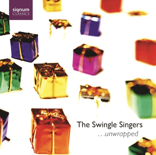 Christmas Swingle Singers, The: à Unwrapped