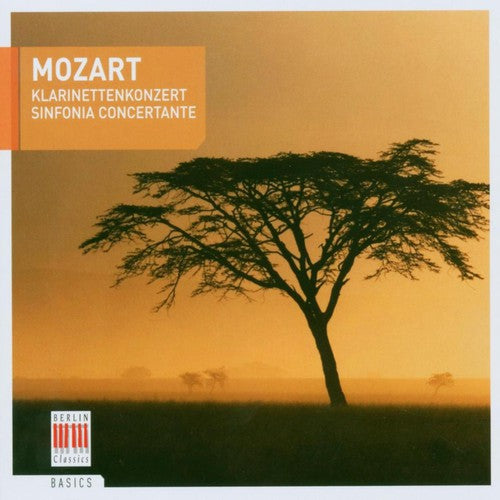 Mozart: Klarinettenkonzert; Sinfonia Concertante