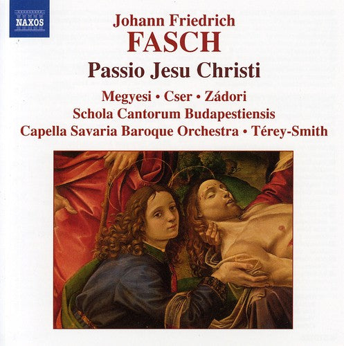 FASCH: Passio Jesu Christi / Suite in D minor