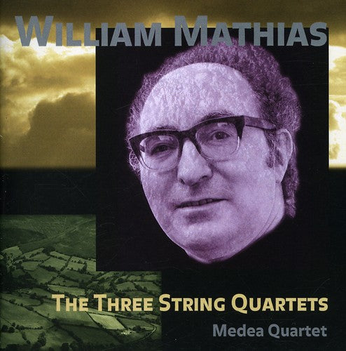 MATHIAS, W.: The 3 String Quartets