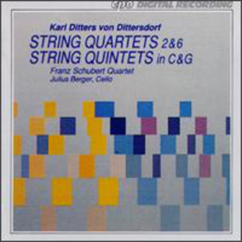 DITTERSDORF: String Quartets Nos. 2 and 6 / String Quintets