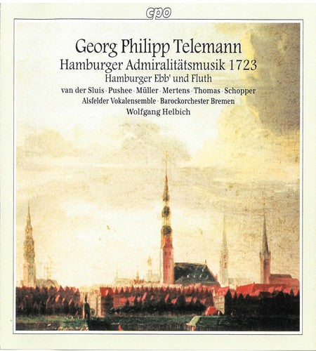 Telemann: Hamburger Admiralitatsmusik (Live)