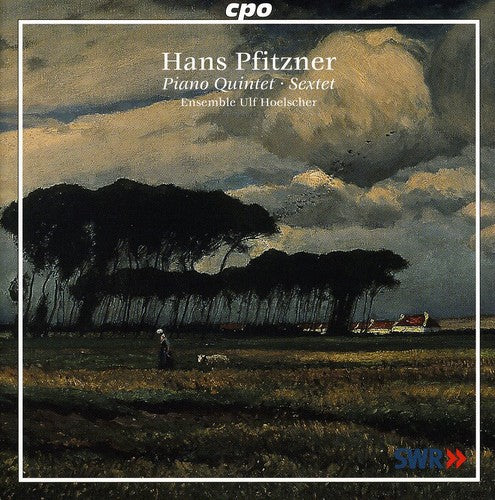 Pfitzner, H.: Piano Quintet, Op. 23 / Sextet, Op. 55