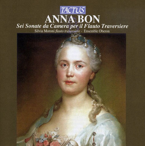 ANNA BON: Sei Sonate da Camera per il Flauto Traversiere