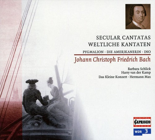 Bach, J.C.F.: Secular Cantatas