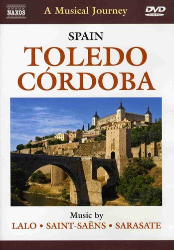 MUSICAL JOURNEY (A) - SPAIN: Toledo and Cordoba (NTSC)