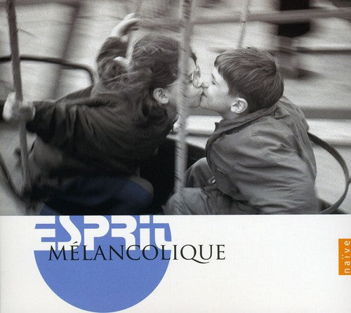 ESPRIT MELANCOLIQUE