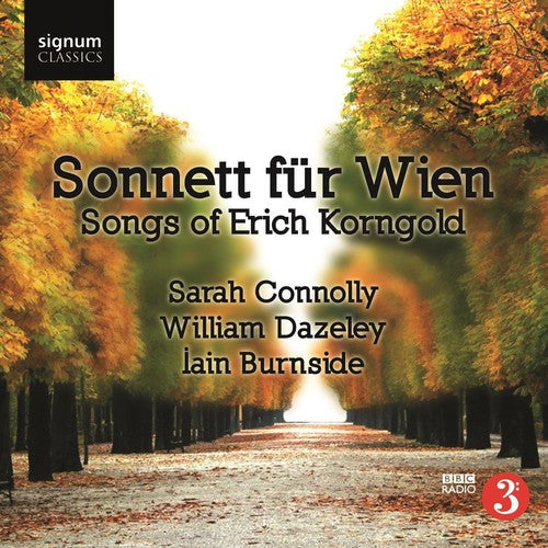 Korngold, E.W.: Songs (Sonnett Fur Wien)