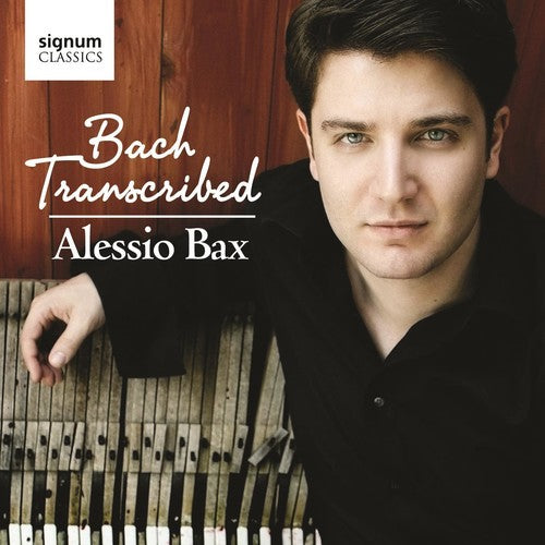 Bach, J.S.: Transcriptions by Godowsky, Petri, Siloti, Saint