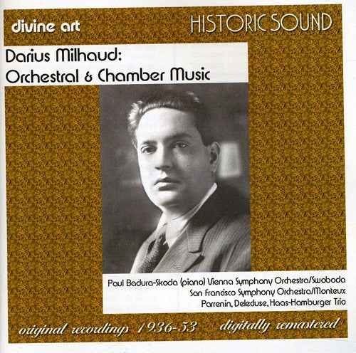 Milhaud, D.: Orchestral and Chamber Music