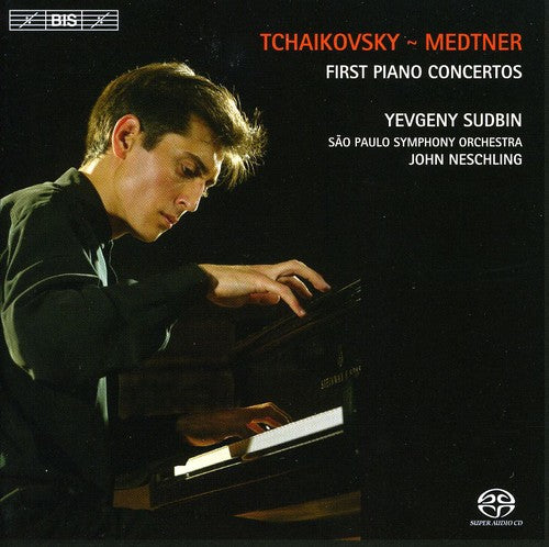 TCHAIKOVSKY; Piano Concerto No. 1 / MEDTNER: Piano Concerto