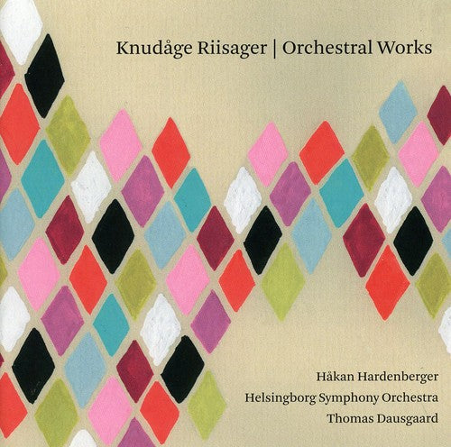 Riisager: Orchestral Works
