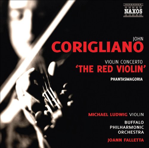 Corigliano: Violin Concerto "The Red Violin" & Phantasmagori