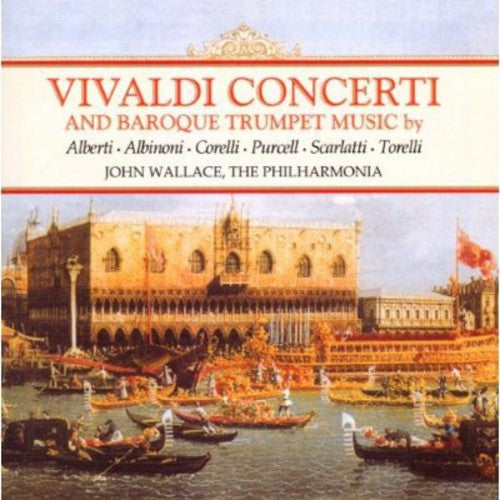 Trumpet Concert: Wallace, John - ALBINONI, T.G. / SCARLATTI,
