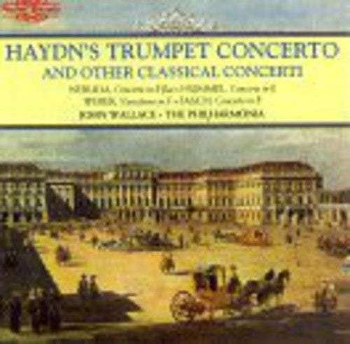 Trumpet Concert: Wallace, John - Haydn, F.J. / Neruda, J.B.G