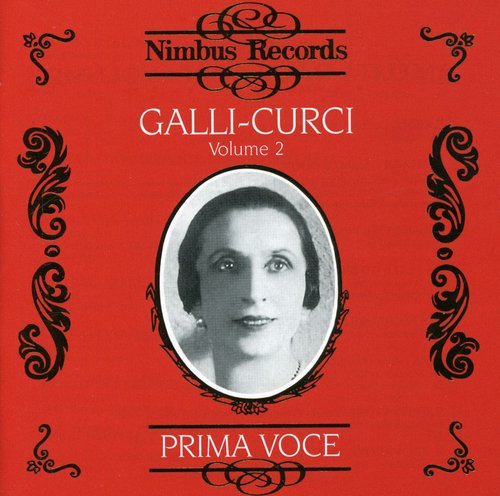 Opera Arias (Soprano): Galli-Curci, Amelita, Vol. 2 – DELIBE