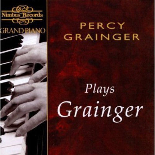 Piano Recital: Grainger, Percy - GRAINGER, P. / STANFORD, C.