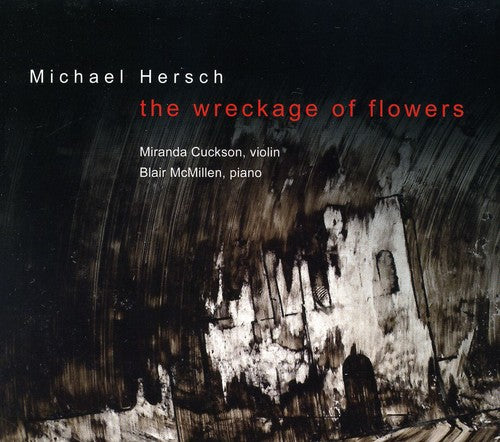WRECKAGE OF FLOWERS: WORKS FOR VIOLIN