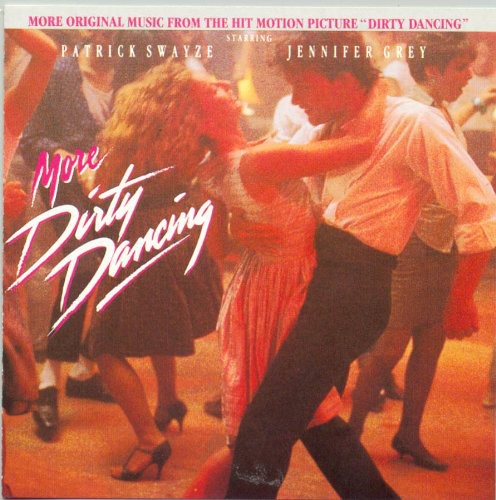 MORE DIRTY DANCING / O.S.T.