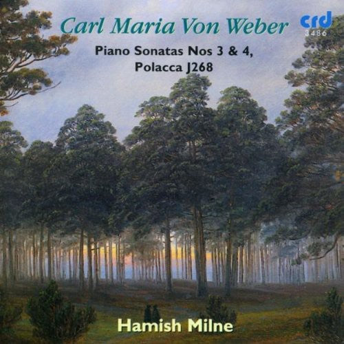 Weber: Piano Sonatas Nos. 3 & 4 - Polacca, J.268