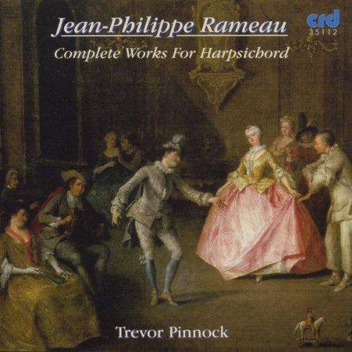 Rameau: Complete Works for Harpsichord